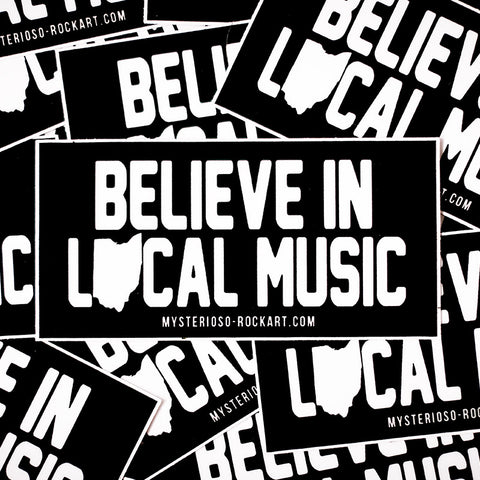 Believe In Local Music Rock Art Sticker