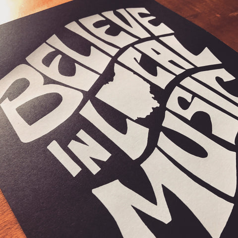 Believe In Local Music Poster